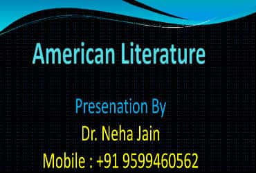 American Literature - Neha Jain Presentation